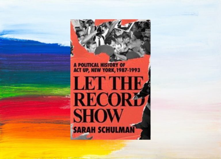 Pride Month books #1 Let the record show, Sarah Schulman